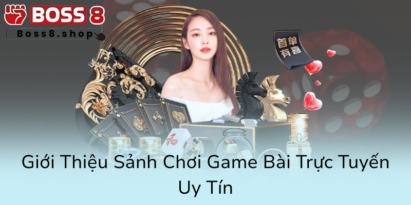 Khám Phá Chi Tiết Về Mạt Chược Tại Boss8 - Nhà Cái Đa Nội Dung Hấp Dẫn Và Uy Tín 1 Gioi Thieu Sanh Choi Game Bai Truc Tuyen Uy Tin0