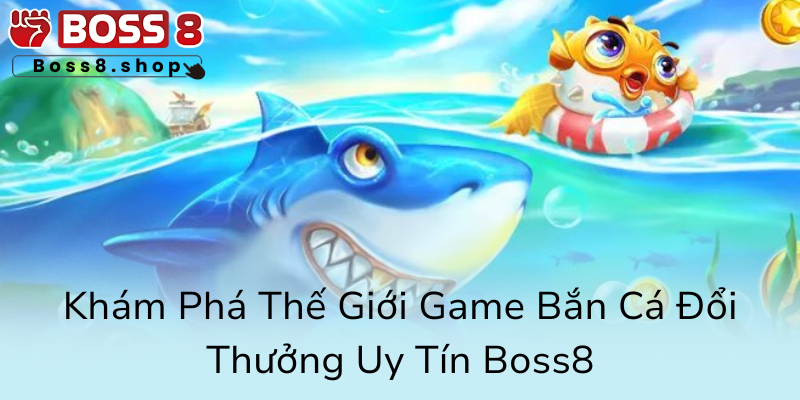 Cách Tải Bắn Cá - Hướng Dẫn Chi Tiết Năm 2025 Để Chơi Game Uy Tín Boss8 Hiệu Quả 1 Kham Pha The Gioi Game Ban Ca Doi Thuong Uy Tin Boss80