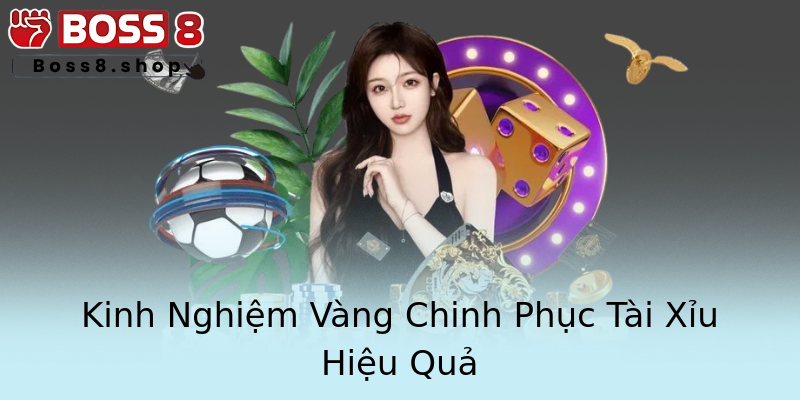Kinh Nghiệm Vàng Chinh Phục Tài Xỉu Hiệu Quả Kinh Nghiệm Vàng Chinh Phục Tài Xỉu Hiệu Quả