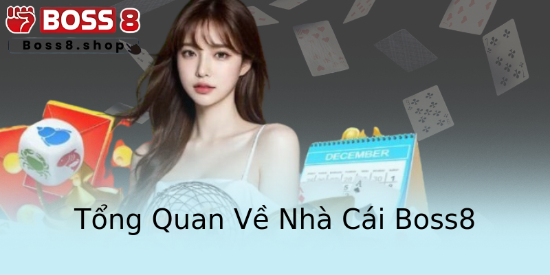 Tổng Quan Về Nhà Cái Boss8 Tổng Quan Về Nhà Cái Boss8