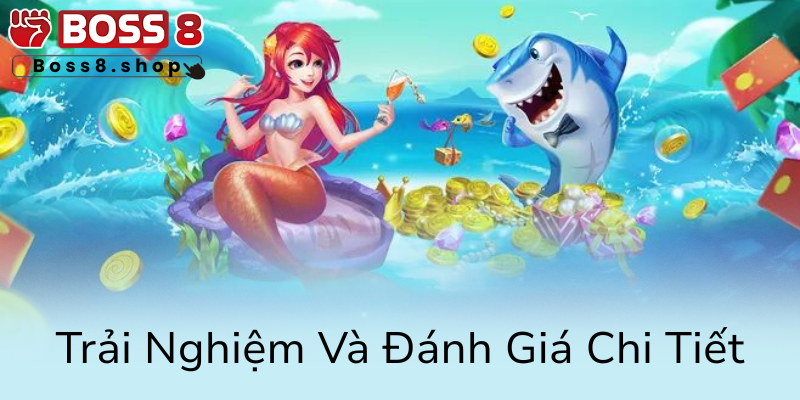 Trai Nghiem Va Danh Gia Chi Tiet0